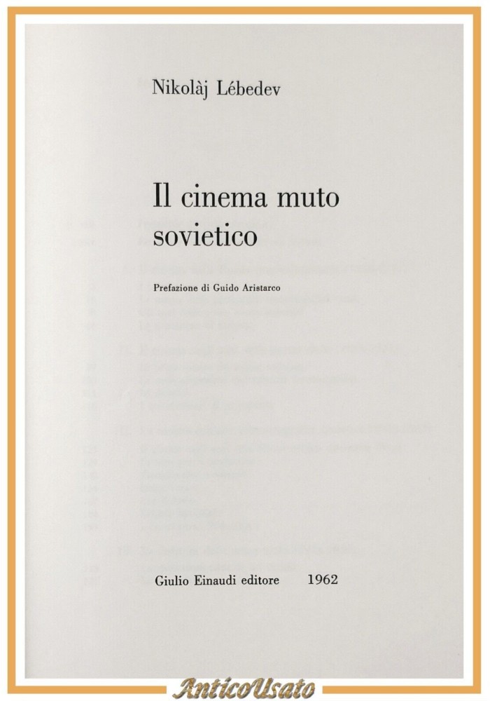 IL CINEMA MUTO SOVIETICO di Nikolàj Lèbedev 1962 Einaudi Libro Saggi