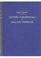 LETTERE PARADOSSALI E BALLATE MONDANE di Gino Valori - Sonzogno editore, 1927