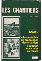 LES CHANTIERS di J. Linger 2 tomi - 1971 Eyrolles