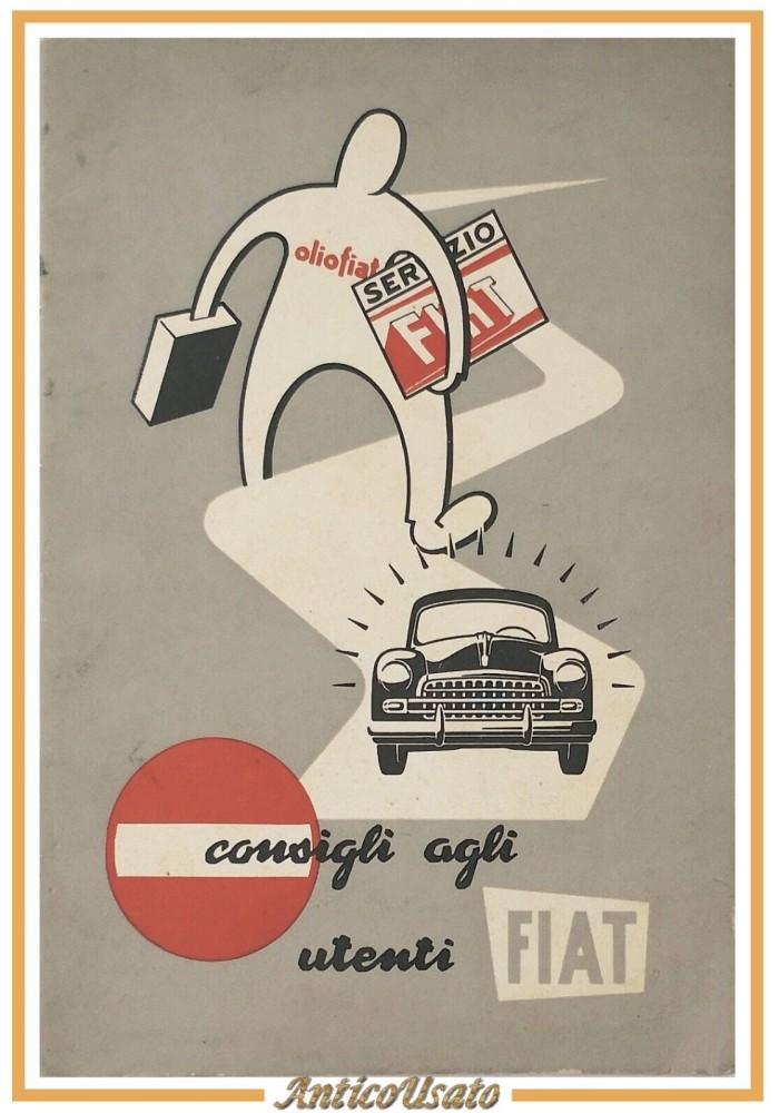 CONSIGLI AGLI UTENTI FIAT 1953 Fiat libretto manutenzione automobile brochure
