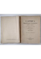 L'AFRICA ORIENTALE ITALIANA ERITREA E SOMALIA di Tomaso Sillani 1933 libro