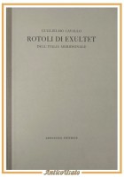 ROTOLI DI EXULTET DELL'ITALIA MERIDIONALE Guglielmo Cavallo 1973 Libro Bari