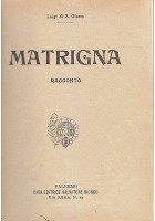 MATRIGNA Luigi di San Giusto Racconto - Salvatore Biondo bibliotechina aurea