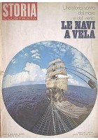 Storia illustrata n.165 vol. XXVII agosto 1971 LE NAVI A VELA