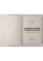 IL SAN PAOLO DI BARI L'OSPEDALE NEGATO Enzo Del Vecchio 1992 Delphos Libro