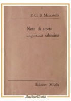 NOTE DI STORIA LINGUISTICA SALENTINA di P G B Mancarella 1974 Milella Libro