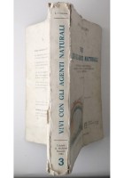 VIVI CON GLI AGENTI NATURALI di Costacurta 1984 Edizioni Medicina Naturale Libro
