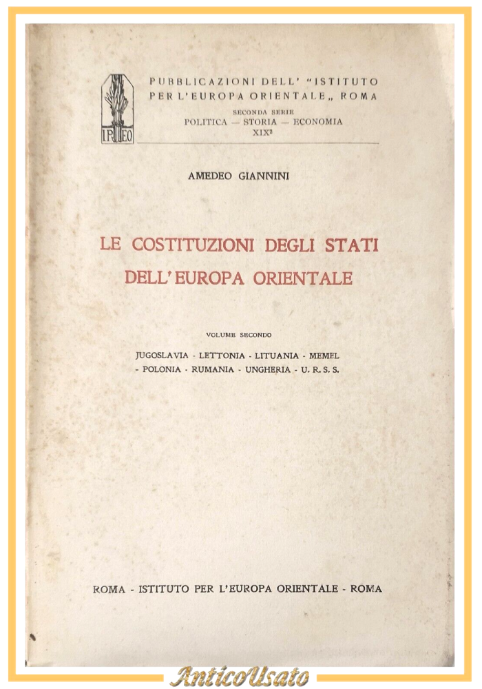 LE COSTITUZIONI DEGLI STATI DELL'EUROPA ORIENTALE volume 2 di Giannini 1930