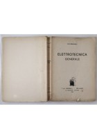 ELETTROTECNICA GENERALE di Luigi Sebastianelli 1948 La Prora libro manuale