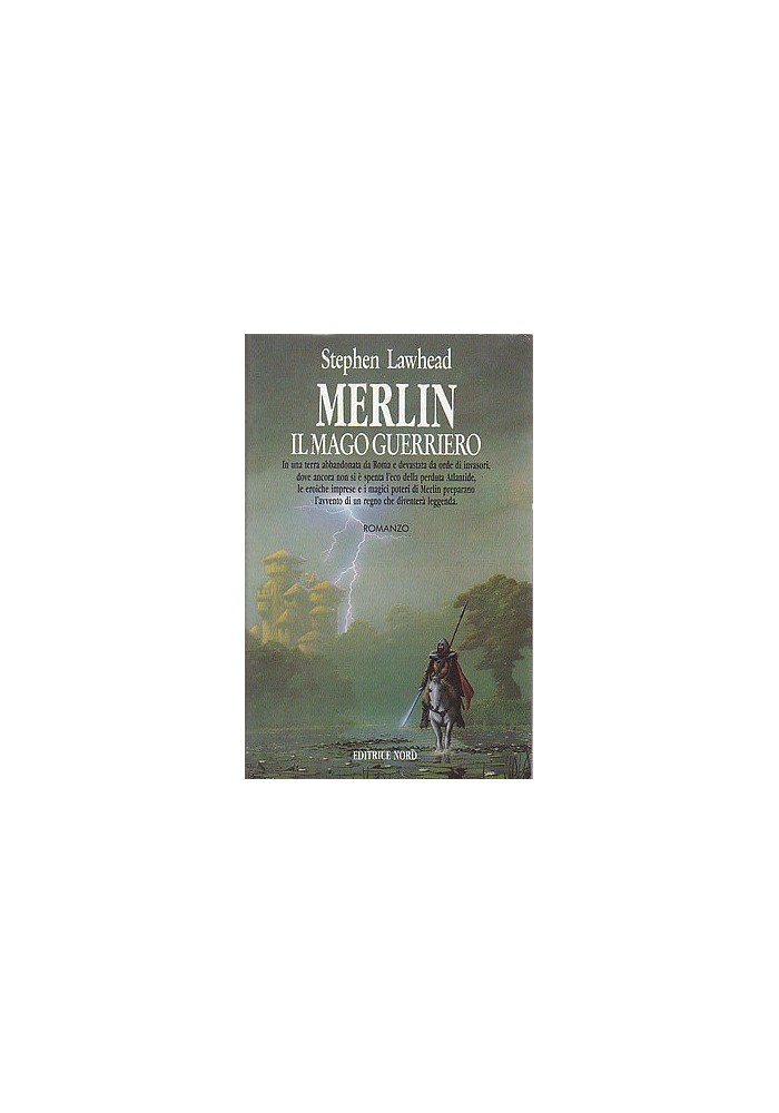 MERLIN IL MAGO GUERRIERO di Stephen Lawhead - Editrice Nord, 1992 libro fantasy
