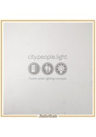 CITY PEOPLE LIGHT di Marco Bevolo 2007 Philips Libro future urban concepts