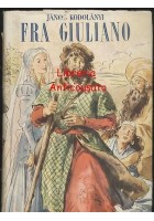FRA GIULIANO di Janos Kodolanyi 1948 Mondadori II edizione libro romanzo