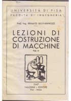 LEZIONI COSTRUZIONE DI MACCHINE 2 volumi Renato Giovannozzi 1948 Vallerini Libro