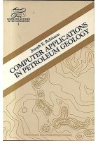 COMPUTER APPLICATIONS IN PETROLEUM GEOLOGY di Joseph E. Robinson - 1982