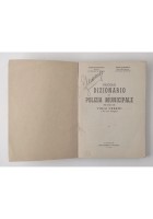 PICCOLO DIZIONARIO DI POLIZIA MUNICIPALE di Rabaglietti e Bandinelli 1956 Libro