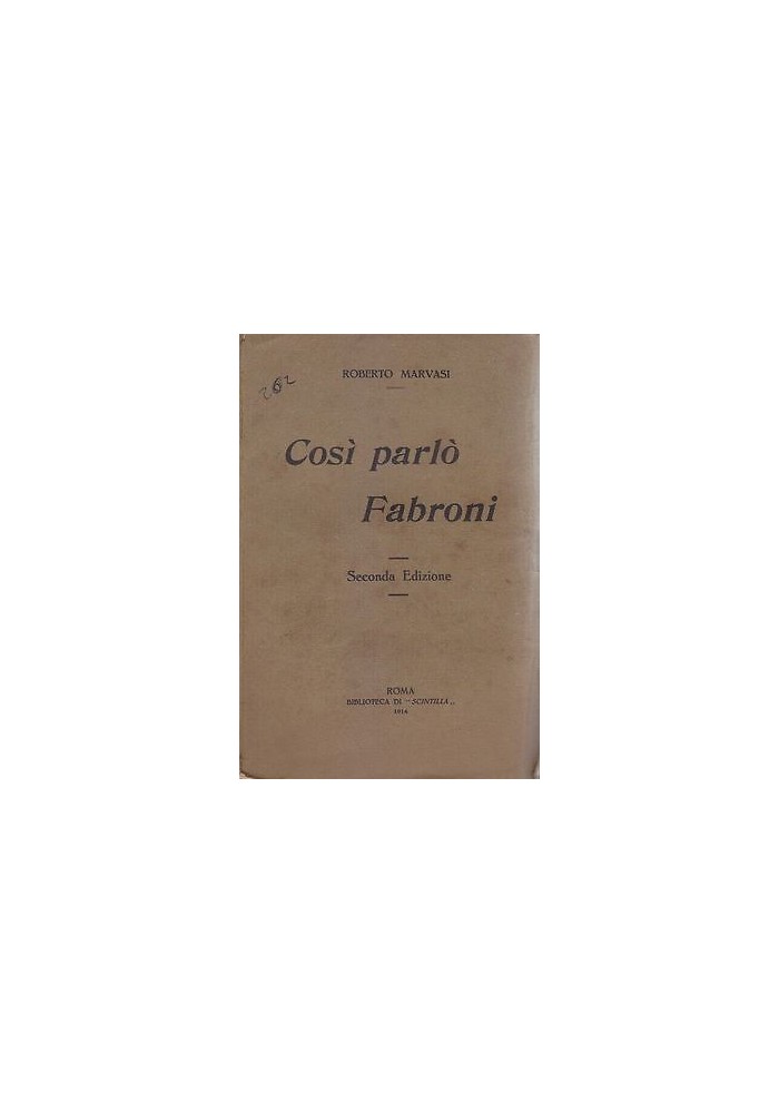 COSI' PARLO' FABRONI di Roberto Marvasi 1914 Società Italiana Tipografica