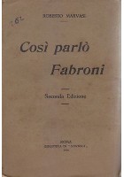 COSI' PARLO' FABRONI di Roberto Marvasi 1914 Società Italiana Tipografica
