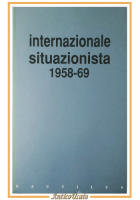 INTERNAZIONALE SITUAZIONISTA 1958 1969 Nautilus