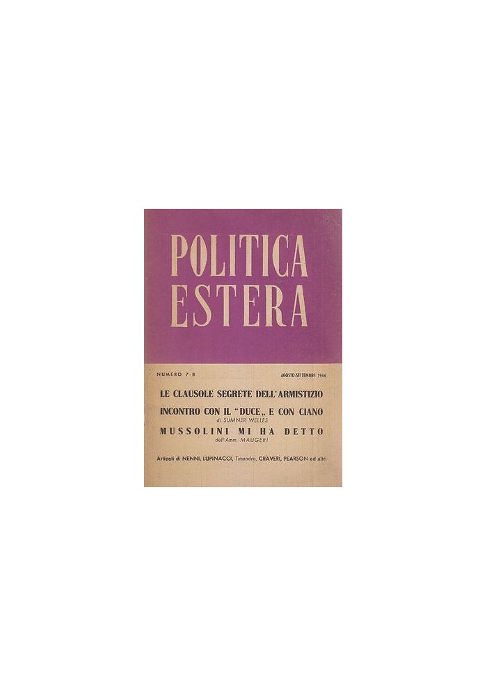 POLITICA ESTERA n.7 - 8 agosto settembre 1944 Articoli di Nenni Craveri Pearson