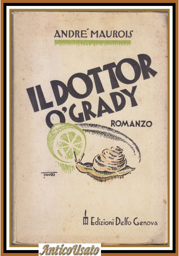 IL DOTTOR O'GRADY di Andrè Maurois 1934? I edizione Delfo Libro Romanzo