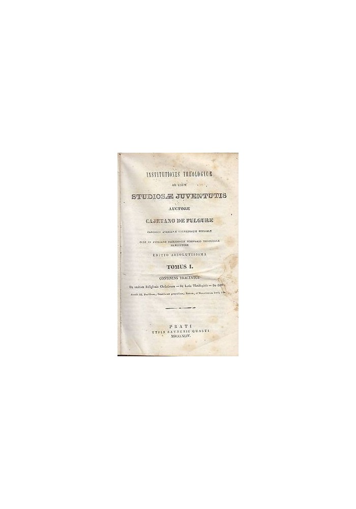 Institutiones Theologicae Ad Usum Studiosae Juventutis 5 voll di Cajetano De Fulgure 1844