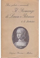 IL ROMANZO DI LAURA E PETRARCA (1327-1348) di Jean Bartholoni - 1928 Pervinca