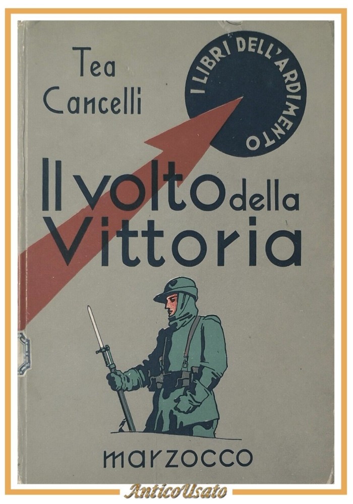 IL VOLTO DELLA VITTORIA di Tea Cancelli 1941 Marzocco libro illustrato infanzia