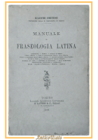 MANUALE DI FRASEOLOGIA LATINA di Giacomo Cortese 1895 Lattes libro antico