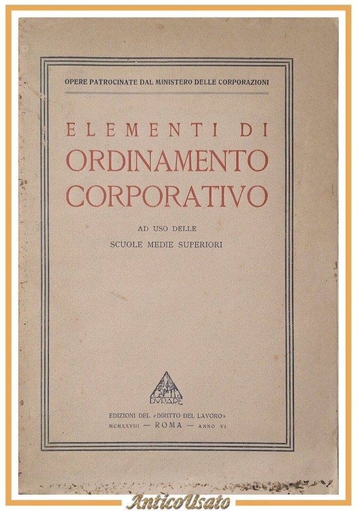 ELEMENTI DI ORDINAMENTO CORPORATIVO 1929 Libro Fascismo Lavoro Scolastico