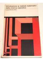 INTRODUZIONE AI METODI MATEMATICI DI RICERCA OPERATIVA Luigi Muracchini 1969