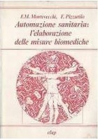 L’ELABORAZIONE DELLE MISURE BIOMEDICHE di Montevecchi e Pizzutilo 1981 libro