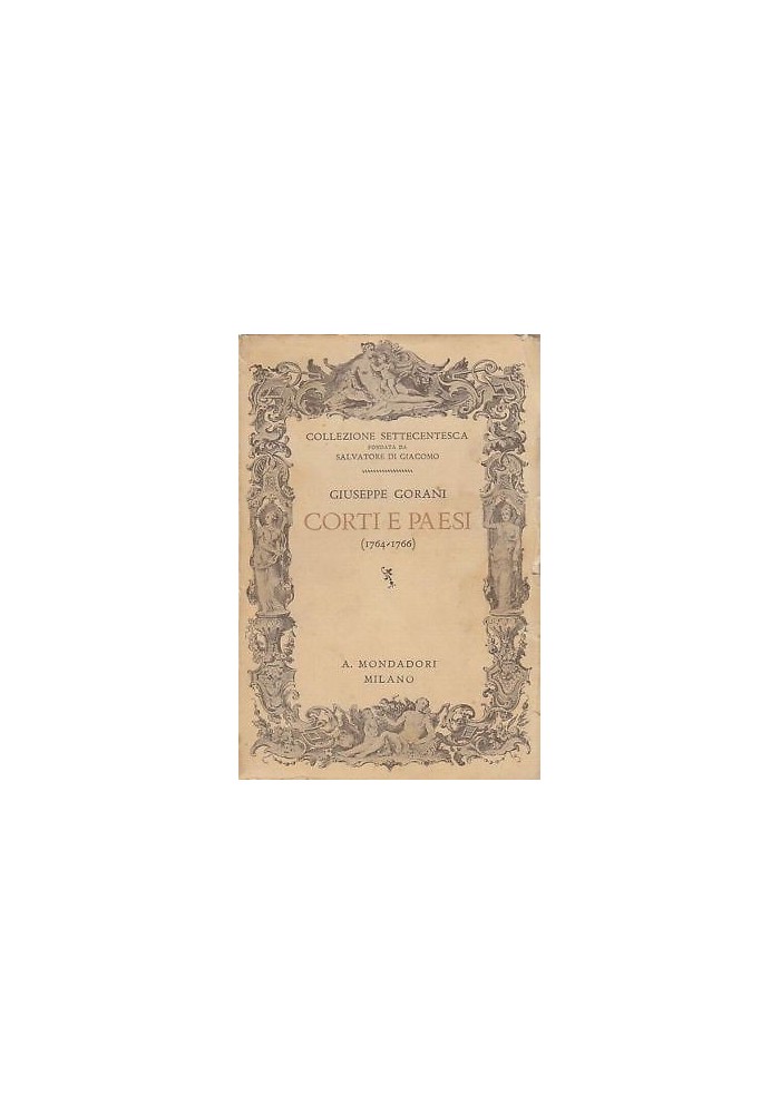 CORTI E PAESI (1764 1766) di Giuseppe Gorani 1938 In lingua francese Mondadori Libro
