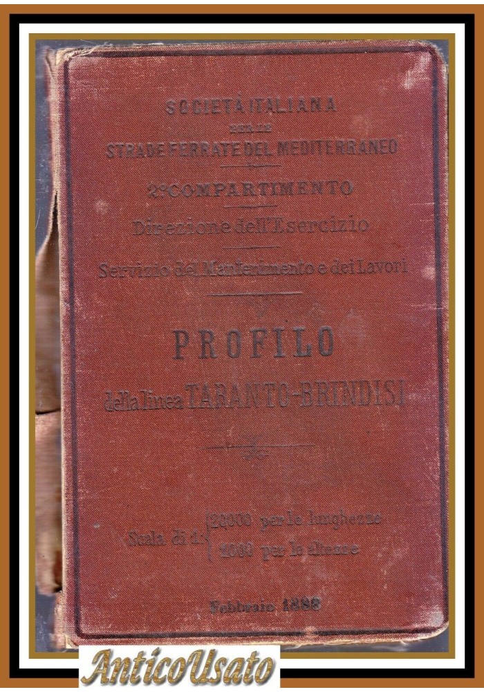 PROFILO DELLA LINEA TARANTO BRINDISI febbraio 1888 strade ferrate mediterraneo