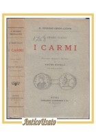 I CARMI di Orazio Flacco 1911 versione integrale Loescher Libro illustrato