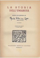 LA STORIA DELL'UMANITA’ di Hendrik Willem Van Loon 1947 Bompiani ILLUSTRATO