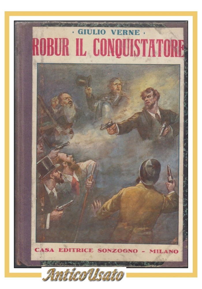 ROBUR IL CONQUISTATORE di Giulio Verne - libro vintage Sonzogno illustrato