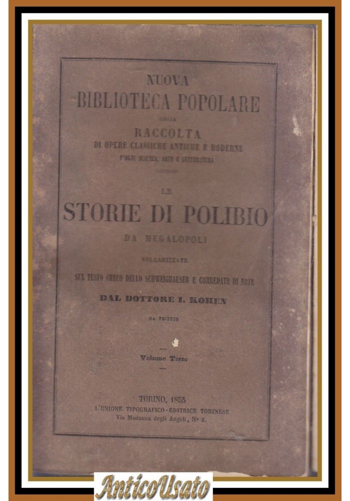 LE STORIE DI POLIBIO DA MEGALOPOLI Volume 3 1855 libro antico UTET trad Kohen
