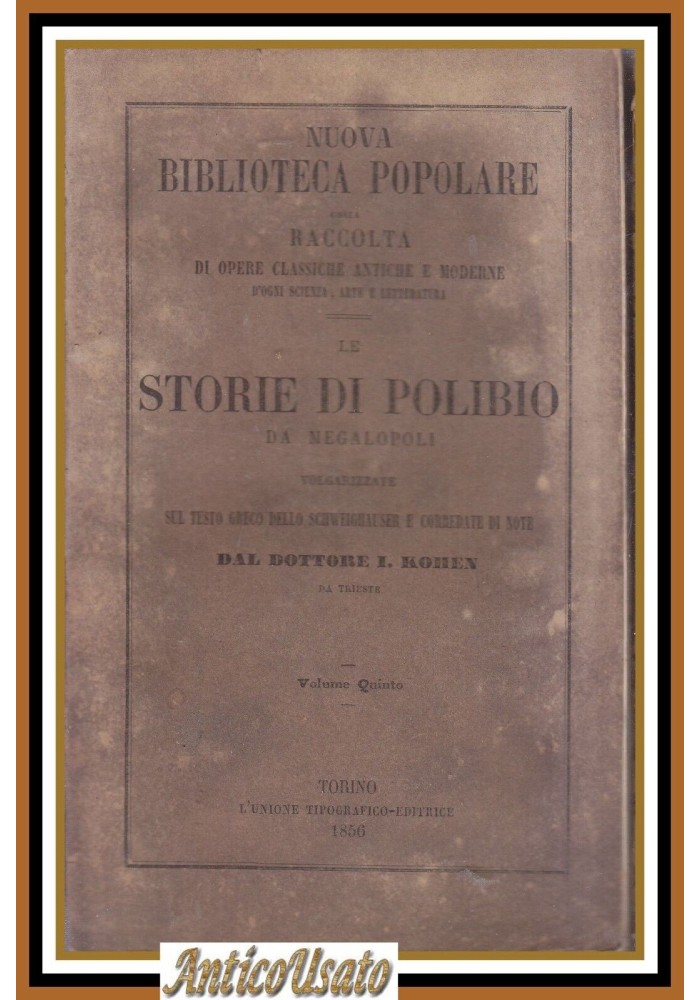 LE STORIE DI POLIBIO DA MEGALOPOLI Volume 5 V 1855 libro antico UTET trad Kohen