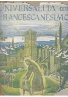 UNIVERSALITA’ DEL FRANCESCANESIMO Fortini Papini Bargellini Salvaneschi Bellini