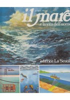 IL MARE E LA VITA DELL’UOMO di Jacques Perrot - Editrice La Scuola 1982