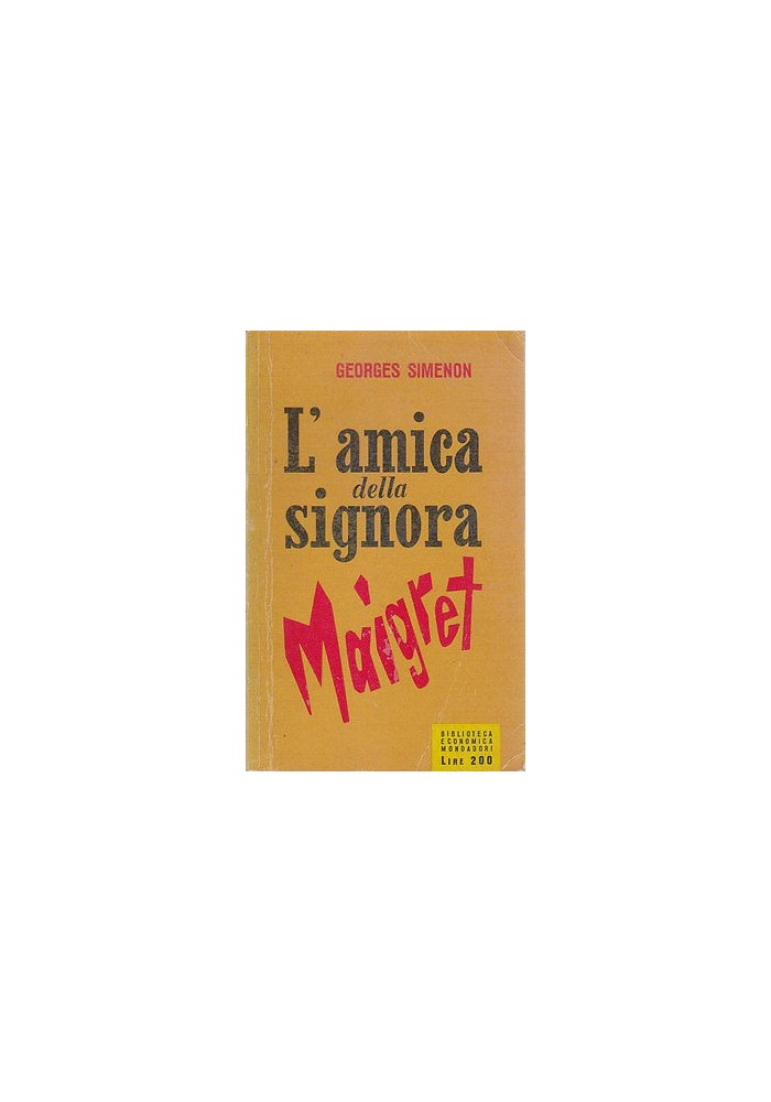 L'AMICA DELLA SIGNORA MAIGRET di George Simenon 1955 I prima edizione