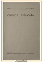 CHIMICA APPLICATA di Aloe e Giannone 1950 Libreria Internazionale Treves Libro