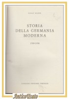 STORIA DELLA GERMANIA MODERNA 1789 1958 di Golo Mann 1964 Sansoni Libro