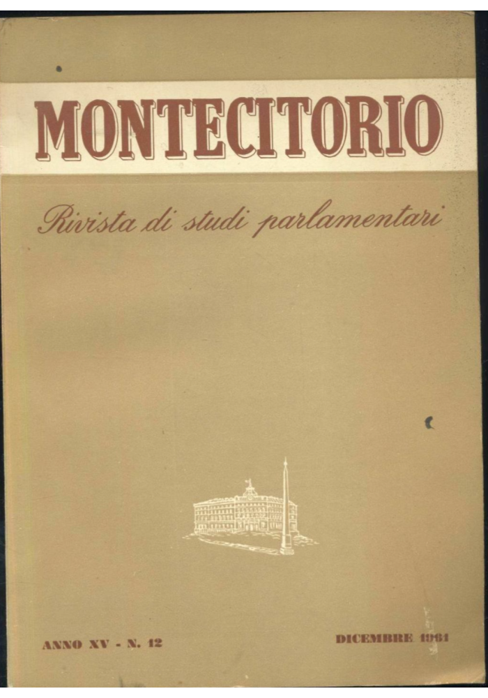 MONTECITORIO rivista di studi parlamentari anno XV numero 12 dicembre 1961