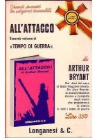 ALL'ATTACCO volume 2 di Tempo di guerra di Arthur Bryant - Longanesi 1966