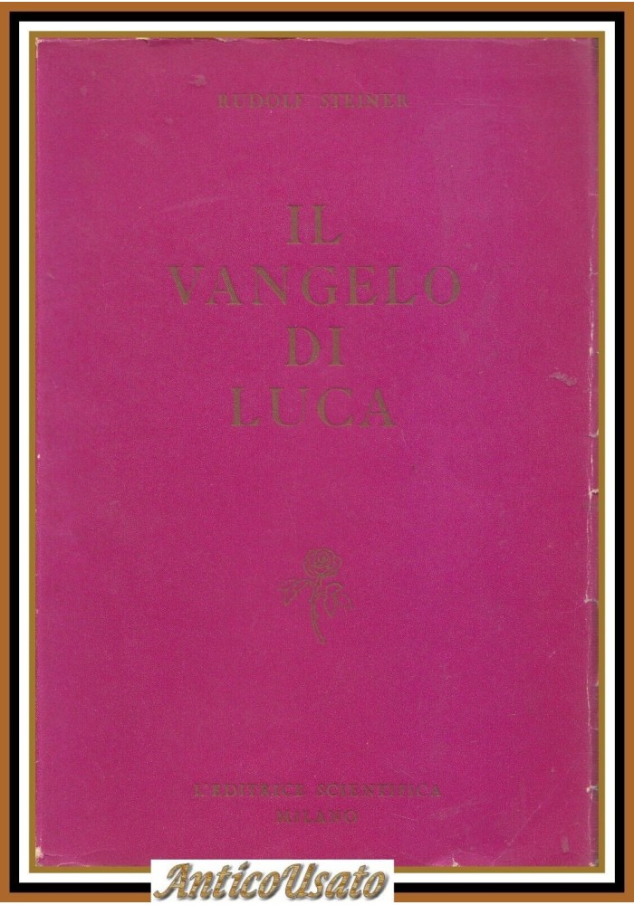 IL VANGELO DI LUCA Rudolf Steiner 1956 l'editrice scientifica Libro conferenze