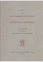 ATTI DEL II CONGRESSO NAZIONALE DI ARCHEOLOGIA CRISTIANA 25- 31 Maggio 1969