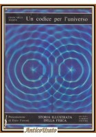 UN CODICE PER L' UNIVERSO di Giacarlo Masini 1975 Libro Giunti Fisica illustrato