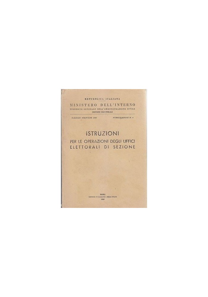 ISTRUZIONI PER LE OPERAZIONI DEGLI UFFICI ELETTORALI DI SEZIONE 1948