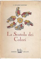 LA SCATOLA DEI COLORI - REGNO DELLA PITTURA di G. Edoardo Mottini - 1928 Unitas